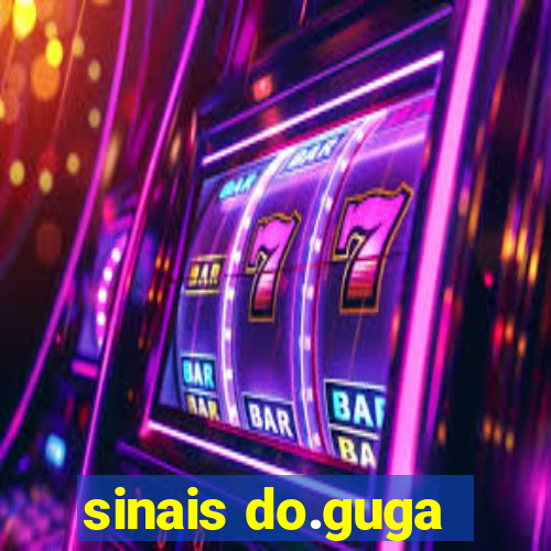 sinais do.guga